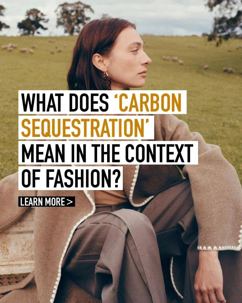 What does Carbon Sequestration mean in the context of fashion?