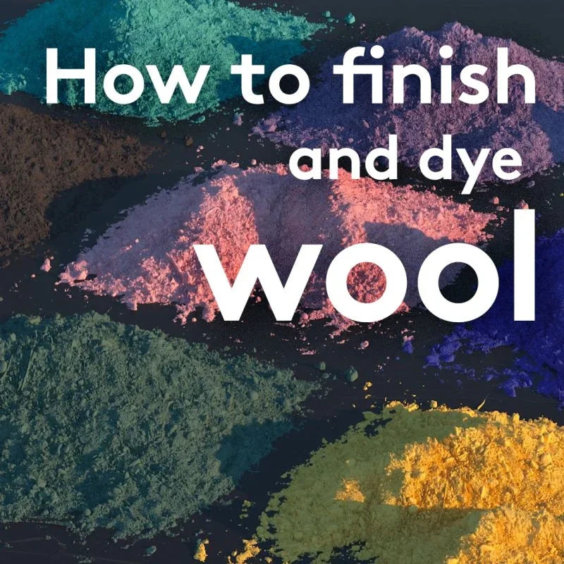 How to finish and dye wool?